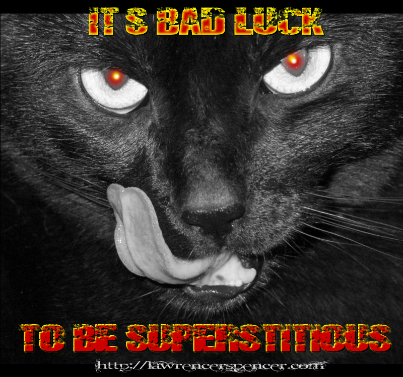 SUPERSTITIOUS